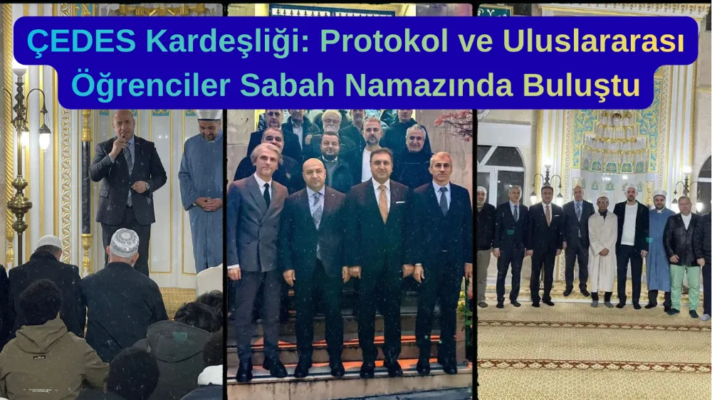 İlçe Millî Eğitimden Anlamlı Sabah Programı: Cem Sultan Camii’nde ÇEDES Buluşması
