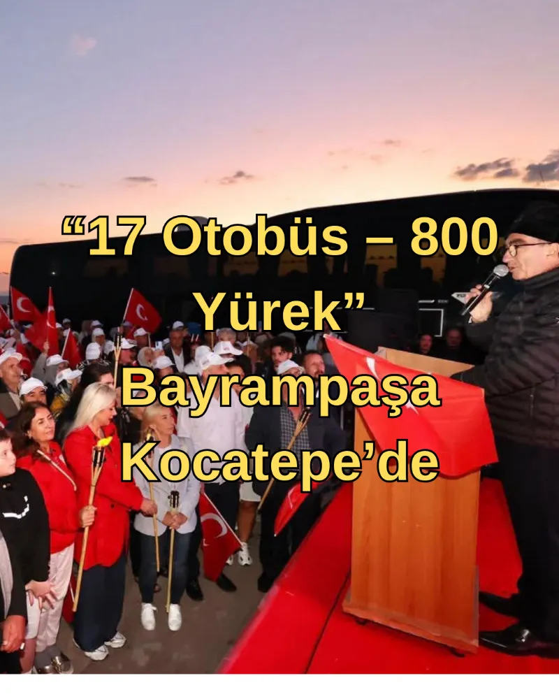 Bayrampaşa’dan 800 Kişiyle Kocatepe’ye Anlamlı Yolculuk